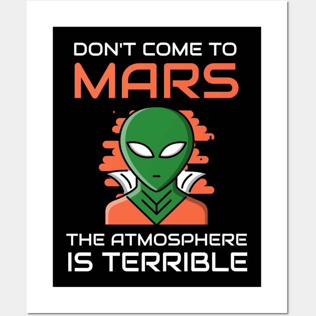 Don't Come To Mars Wall Art by OldCamp